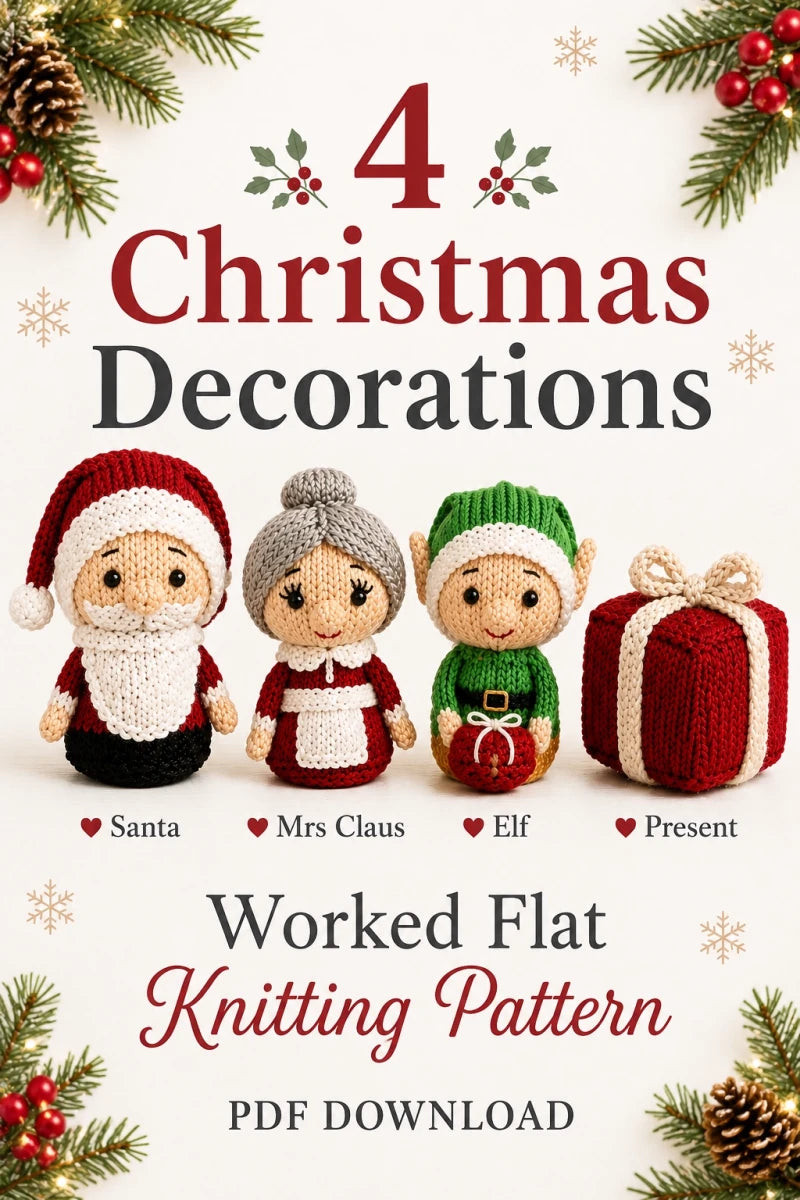 Four knitted Christmas decorations including Santa, Mrs Claus, Elf and Present worked flat knitting pattern PDF