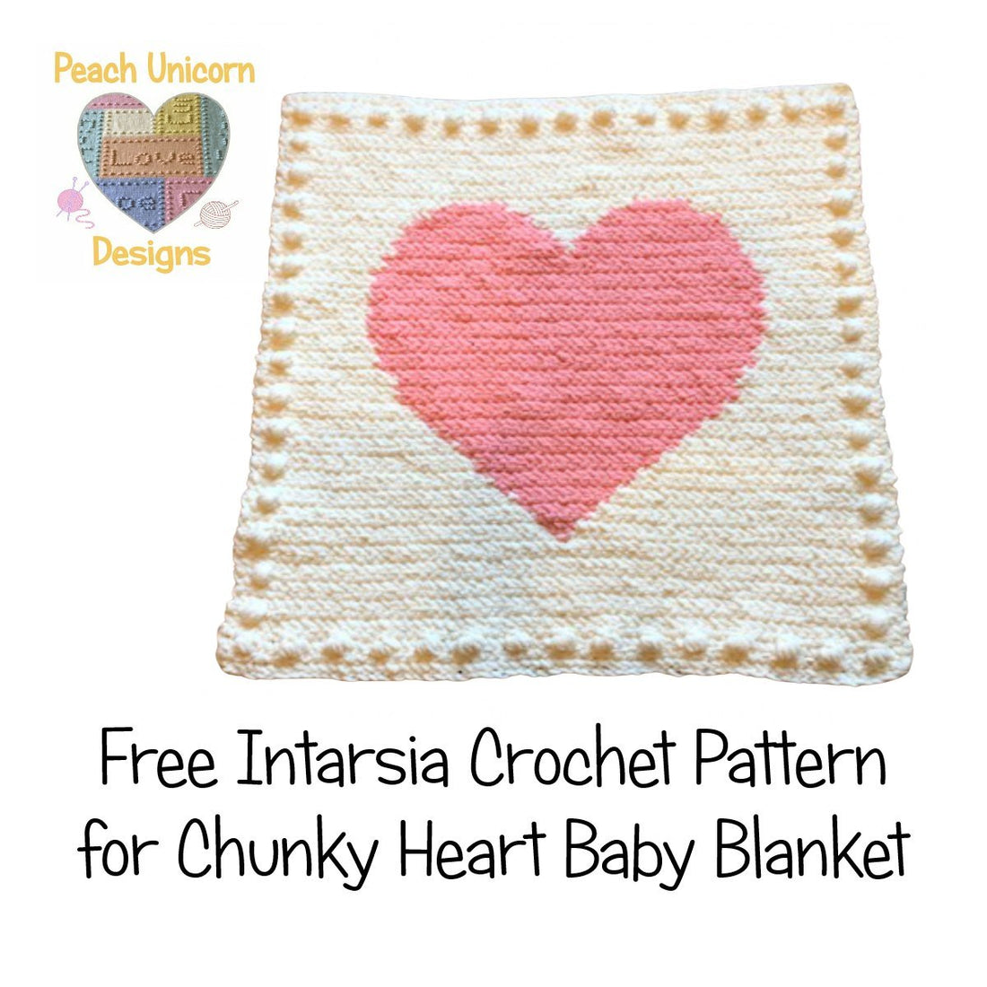 Free Crochet Pattern for Baby Blanket Chunky Intarsia Heart Puff Stitch Bobbles