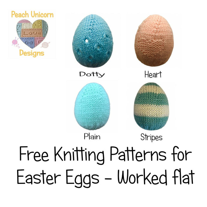 Free Easter Knitting Patterns - 4 Eggs worked Flat