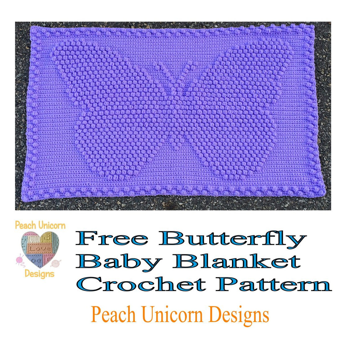 Free Crochet pattern for A Small Butterfly Baby Blanket, Puff Stitch popcorn Bobble blanket , beginner level , Peach Unicorn