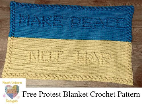 FREE Crochet Pattern - MAKE PEACE NOT WAR Blanket in Ukrainan colours