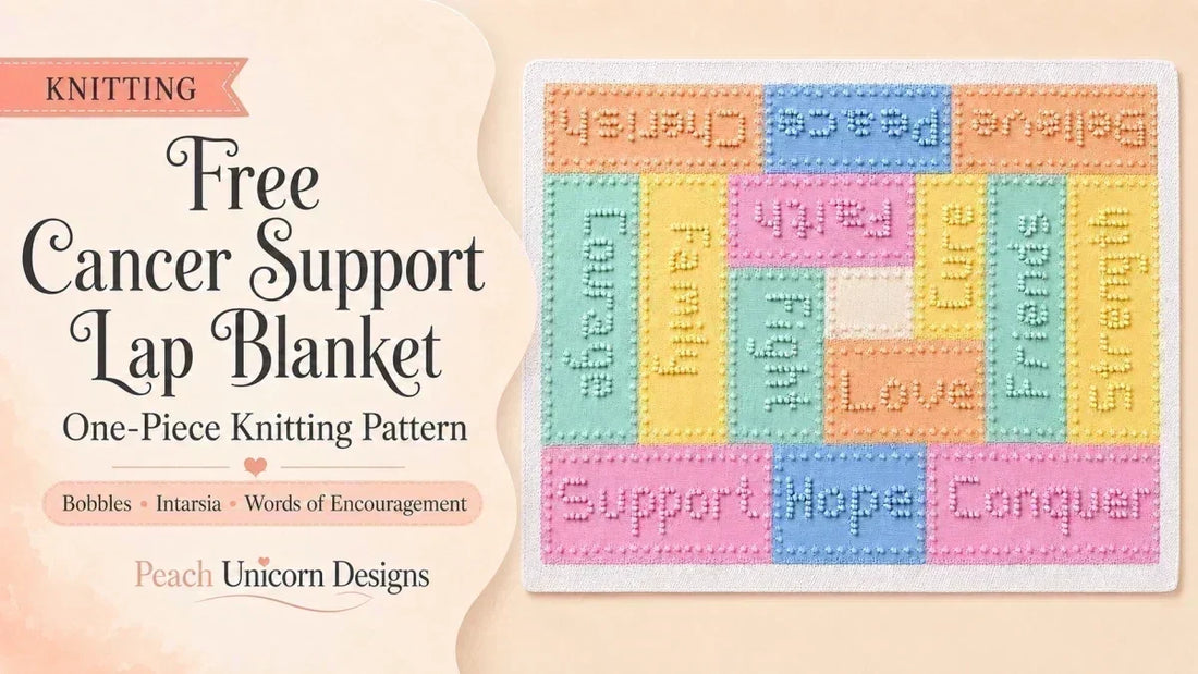 Free Cancer Support Lap Blanket knitting pattern featuring pastel panels and encouraging bobble-stitch words.