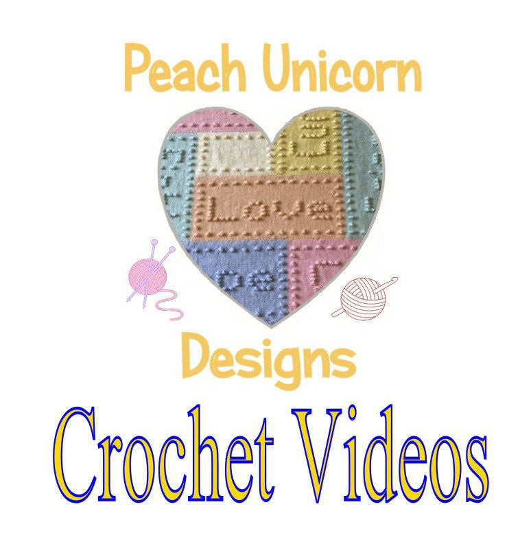 How to Crochet Videos by Peach Unicorn Designs 