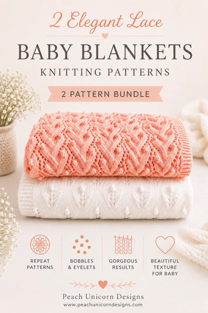 Elegant Pinterest image featuring Budding Flowers and Plaited Bobbles baby blanket knitting patterns with peach and white textured lace blankets, bobbles and eyelet stitch details, and a soft luxury nursery styled background for a 2 pattern bundle