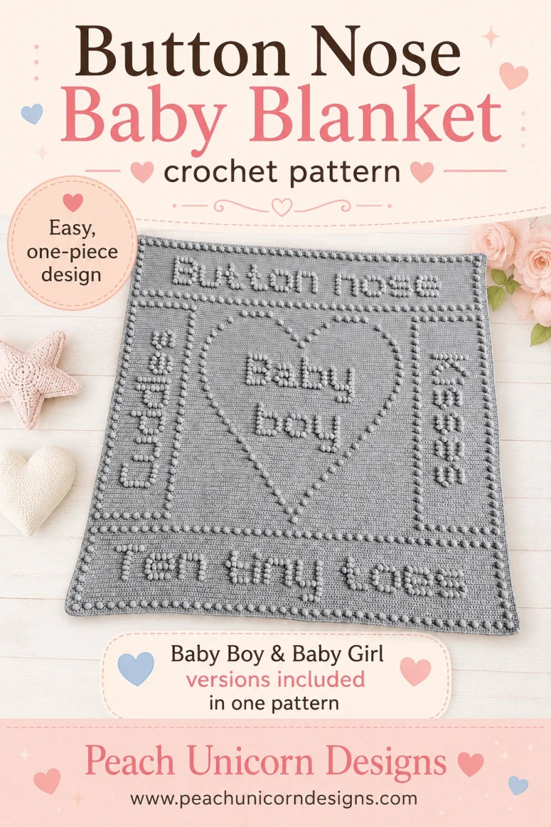 Button Nose baby blanket crochet pattern Pinterest graphic featuring the blanket, easy one-piece design, and Baby Boy and Baby Girl versions included in one pattern.
