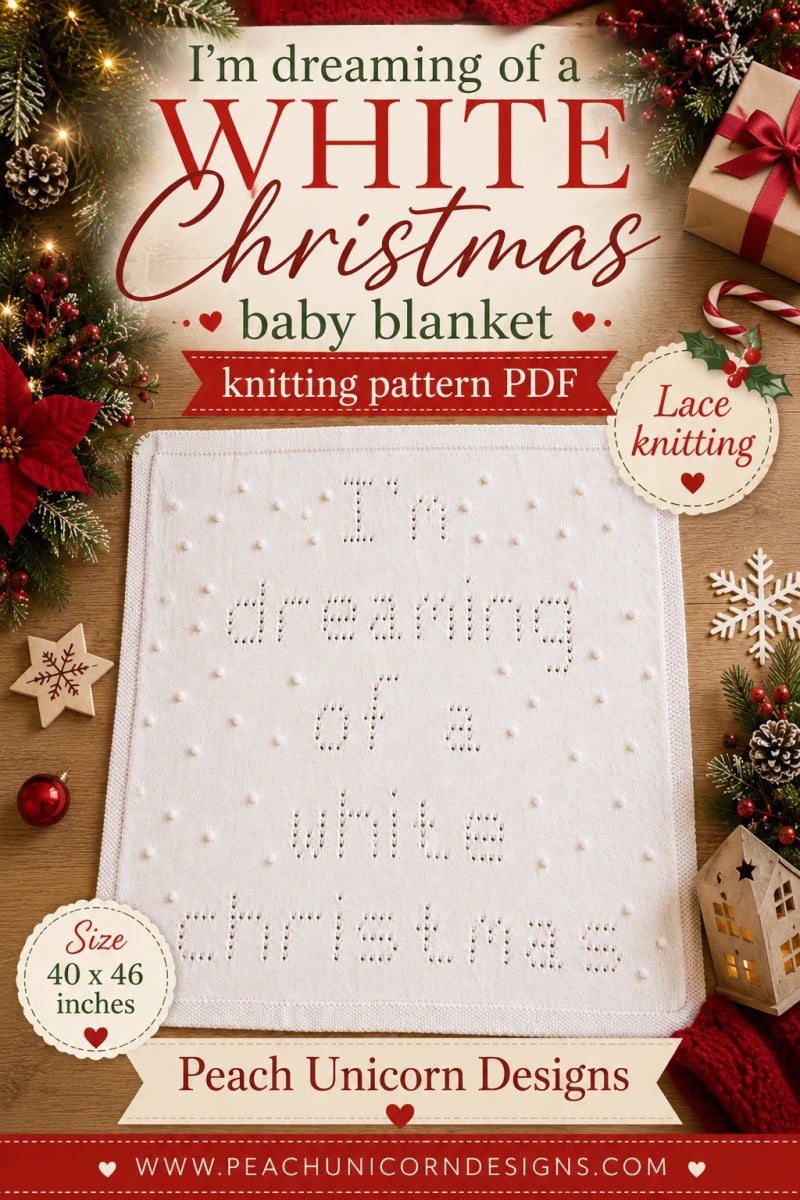 I'm Dreaming of a White Christmas baby blanket knitting pattern PDF lace knitting design by Peach Unicorn Designs