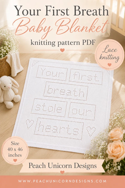 Your First Breath Stole Our Hearts baby blanket knitting pattern PDF featuring lace knitting design and 40 x 46 inch finished size