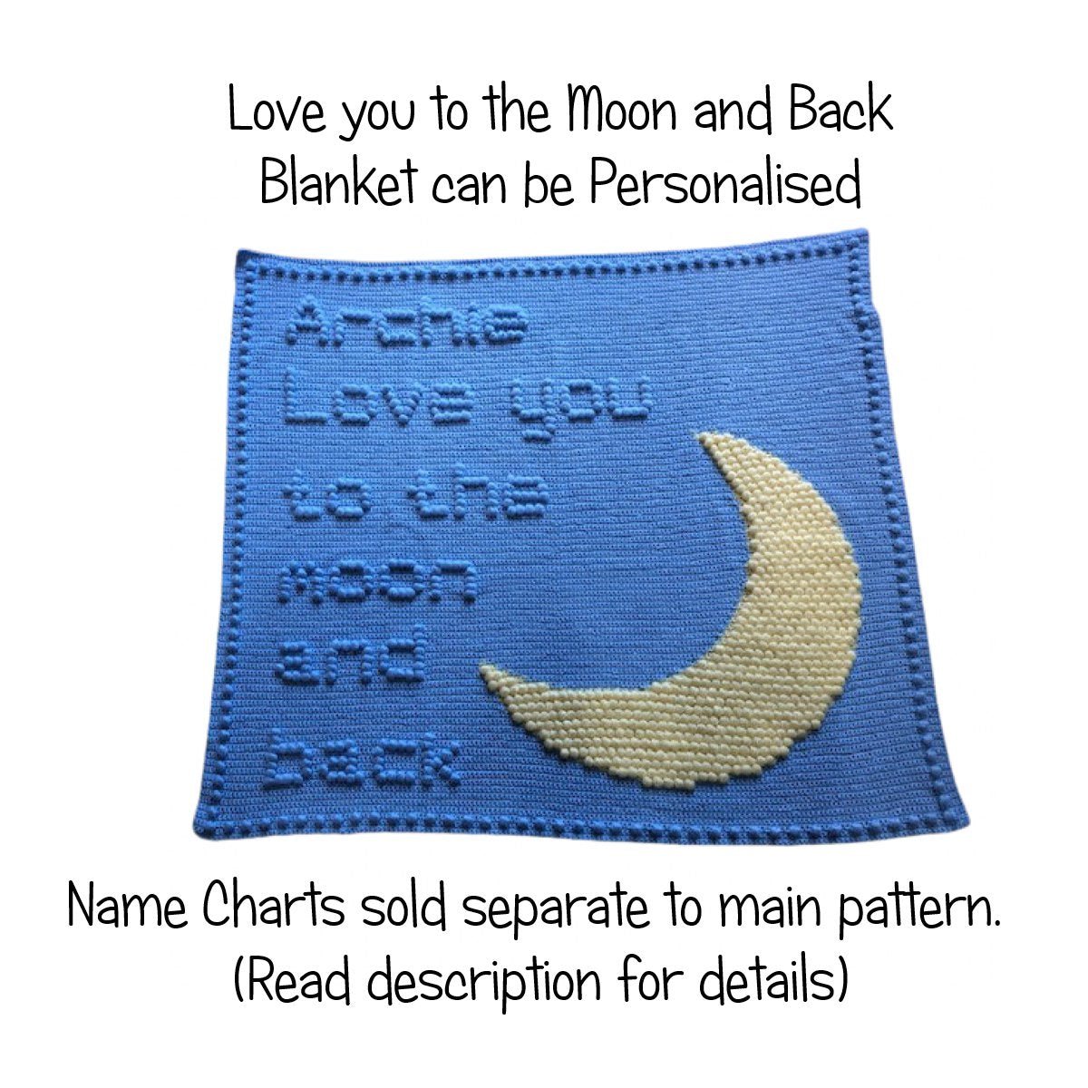 Crochet Pattern for Baby Blanker Love You to the Moon and Back with Name Personlised